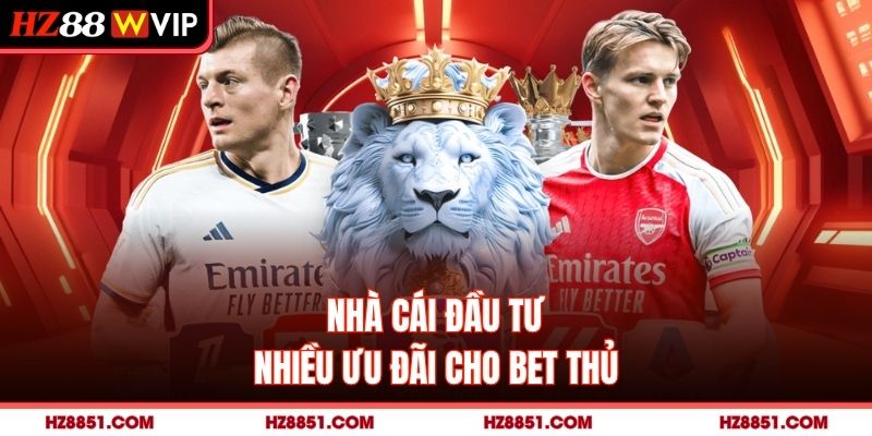 Nhà cái đầu tư nhiều ưu đãi cho bet thủ